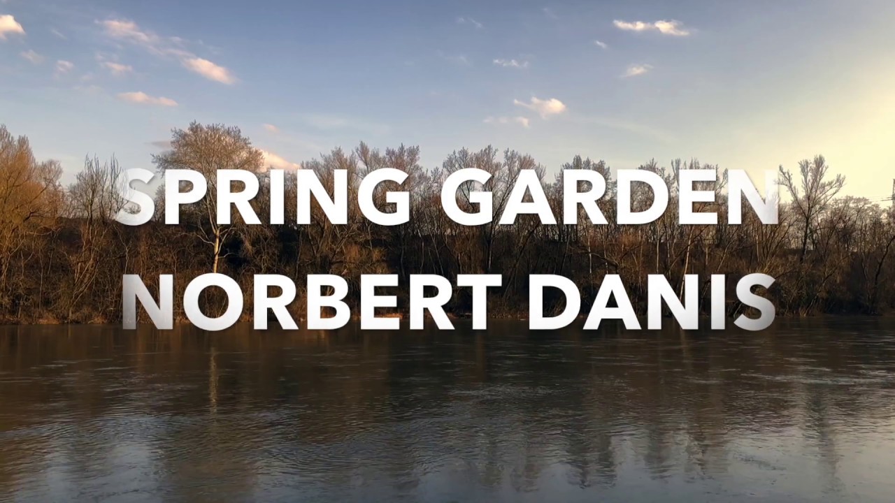 Norbert Danis - Spring Garden