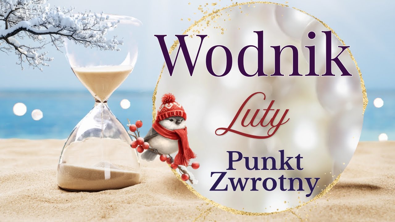 Wodnik ♒ Nie każda relacja jest warta Twojej energii ⏳ Druga połowa Lutego
