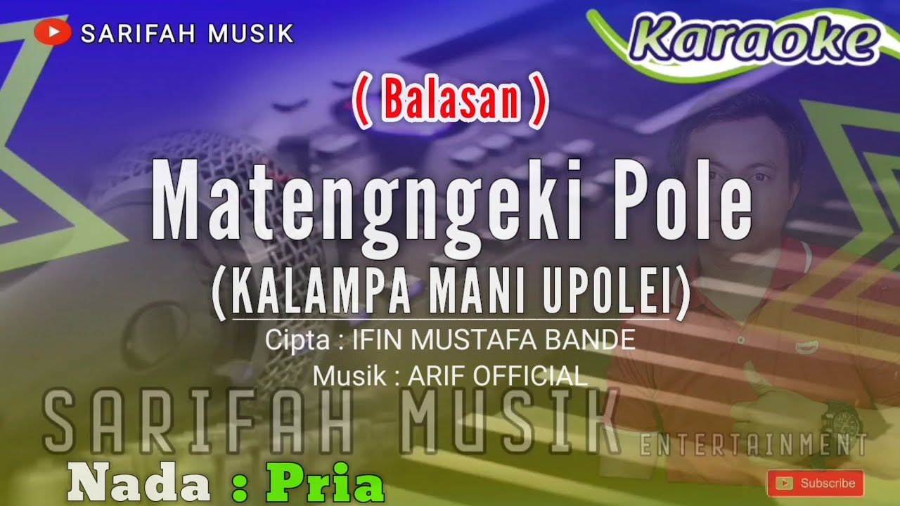 MATENGNGEKI POLE ( Kalampa Mani Tapolei ) - KARAOKE - NADA PRIA #sarifahmusik #karaoke #playlist 