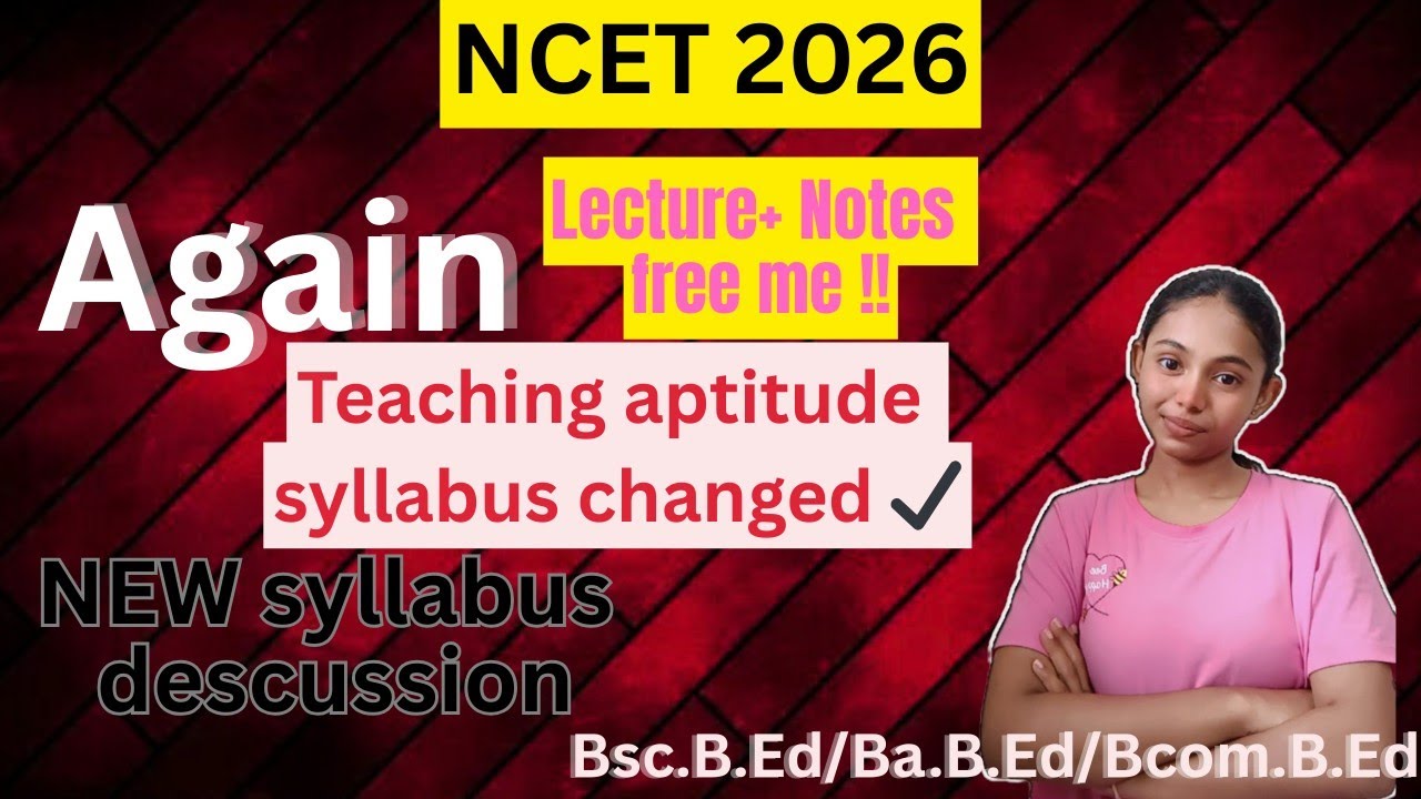 Teaching Aptitude Syllabus Changed Again How & Where to Study New NCET 2026 Syllabus (Free Notes )✅