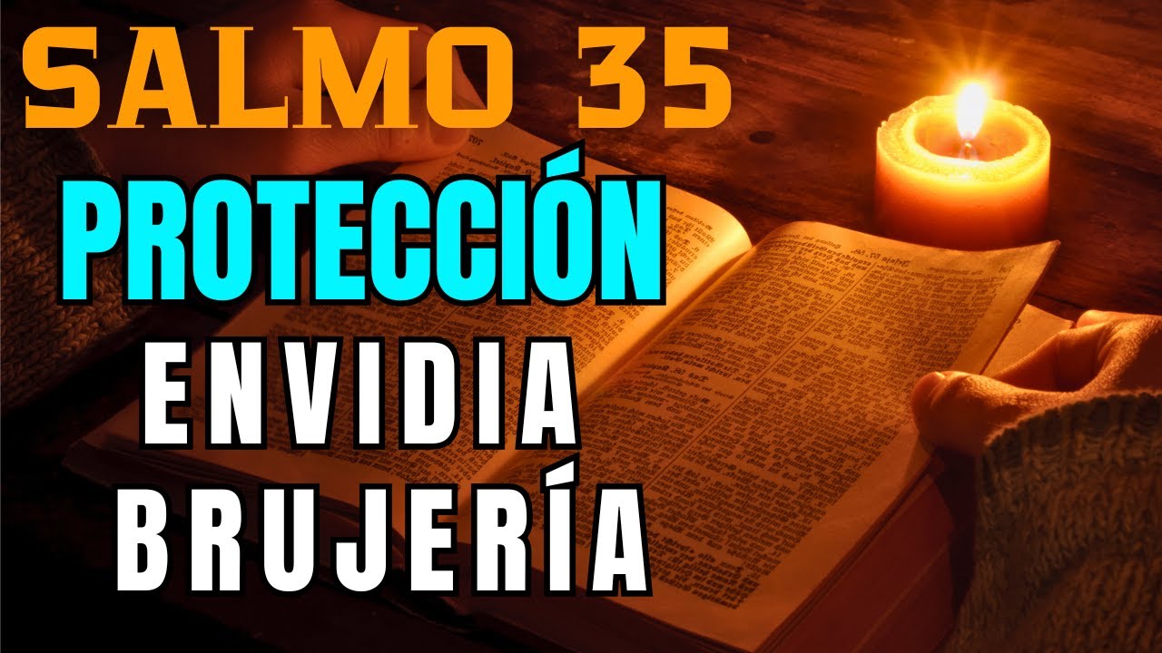 Salmo 35: Oración Poderosa contra Envidia, Brujería y Maldiciones | Protección de Dios
