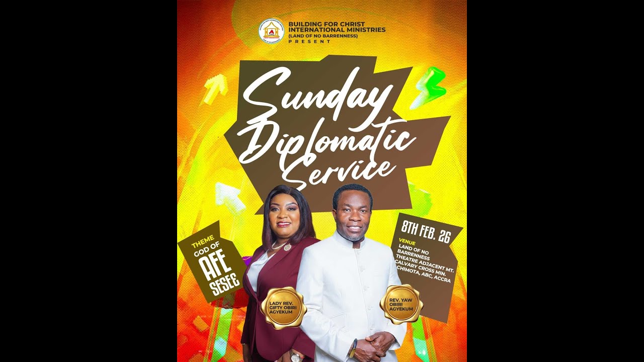 SUNDAY DIPLOMATIC SERVICE WITH REV. YAW OBIRI AGYEKUM, 01-03-2026 BCIM.