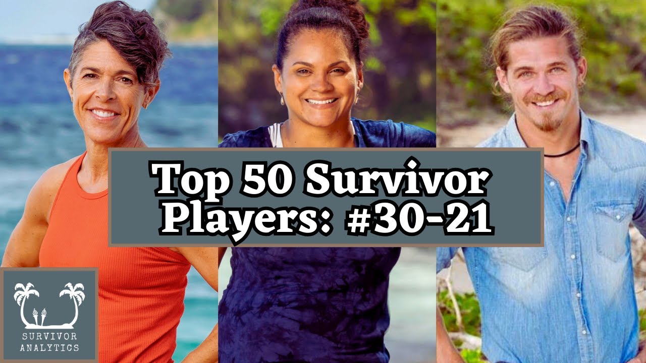 Top 50 Survivor Players: 30-21 Rankings (2024)