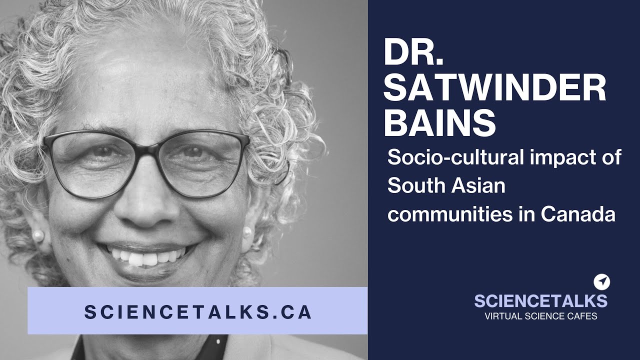 Socio-cultural impact of South Asian communities in Canada | Dr. Satwinder Bains.
