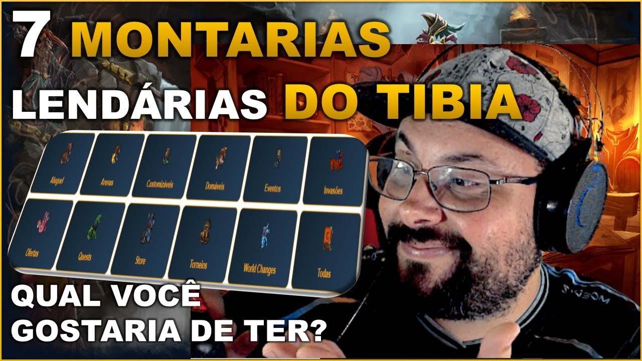 7 MONTARIAS LENDÁRIAS DO TIBIA | CURIOSIDADES DE TIBIA