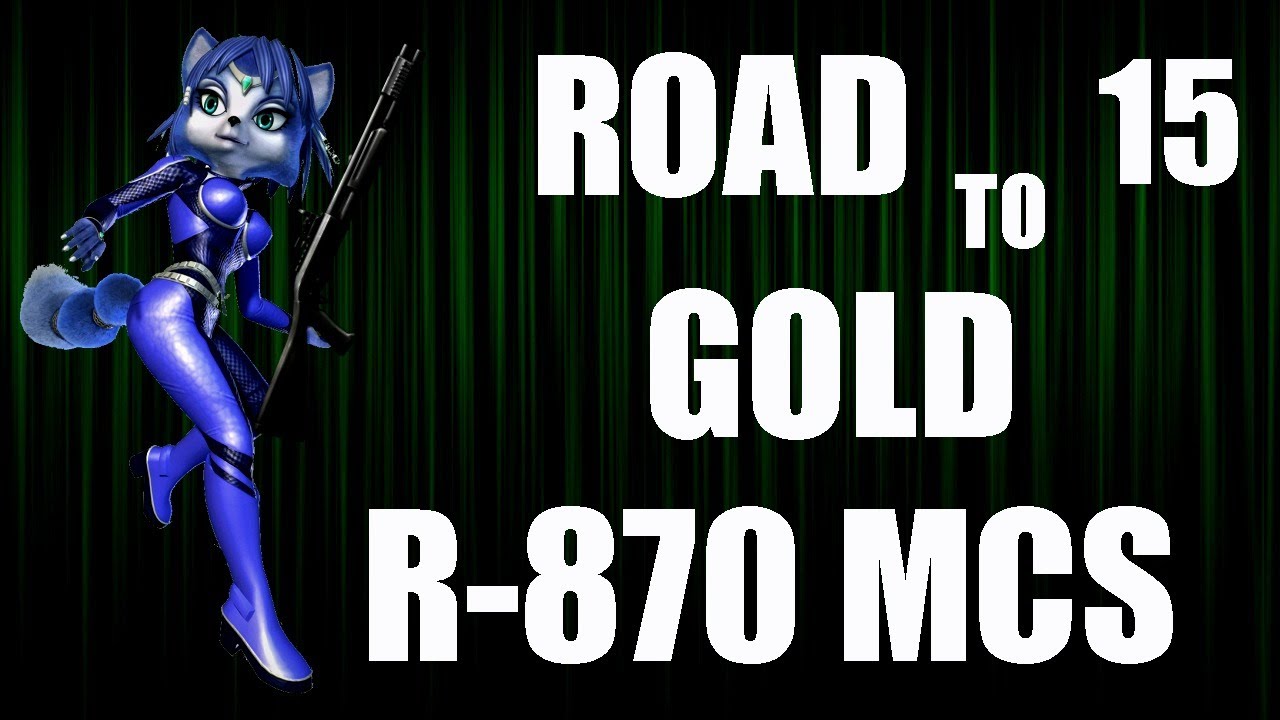 Road To Gold R-870 MCS Ep.15 :: La partida imposible :: HD
