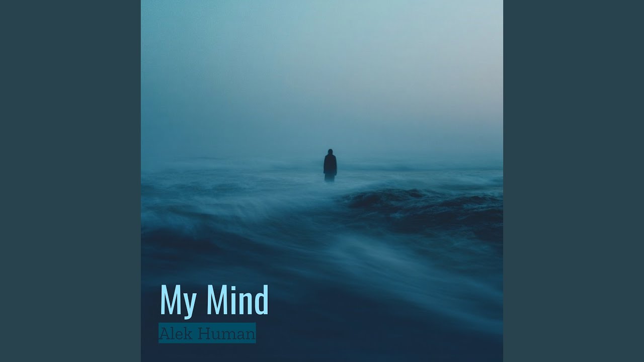 My Mind