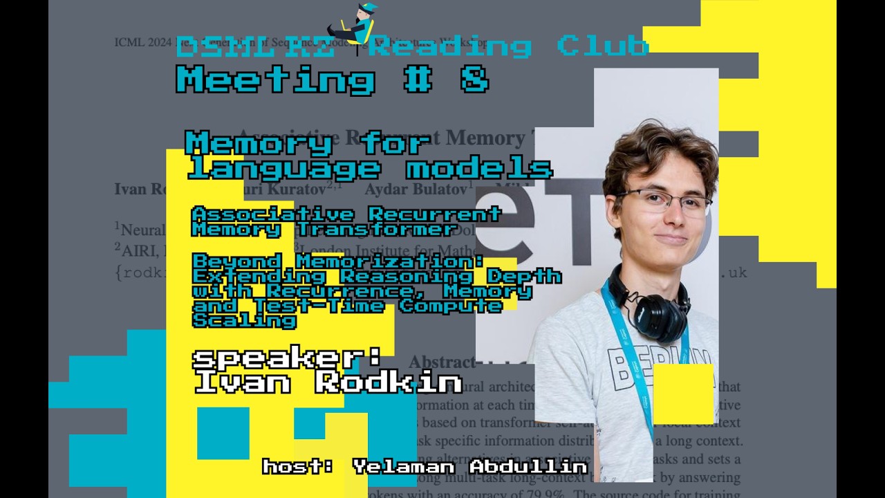 DSML Reading Club : Ivan Rodkin - Memory for Language Models