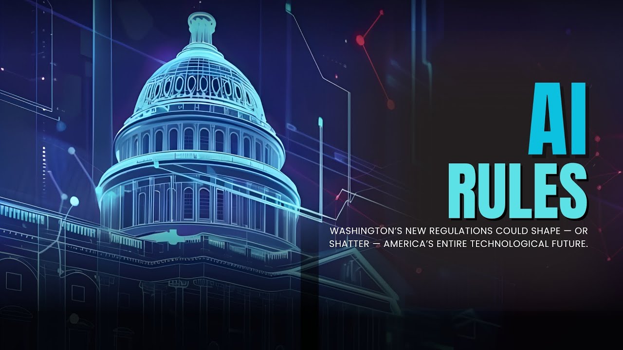 The AI Rules Race: How Washington&rsquo;s New Regulations Could Decide America&rsquo;s Tech Future