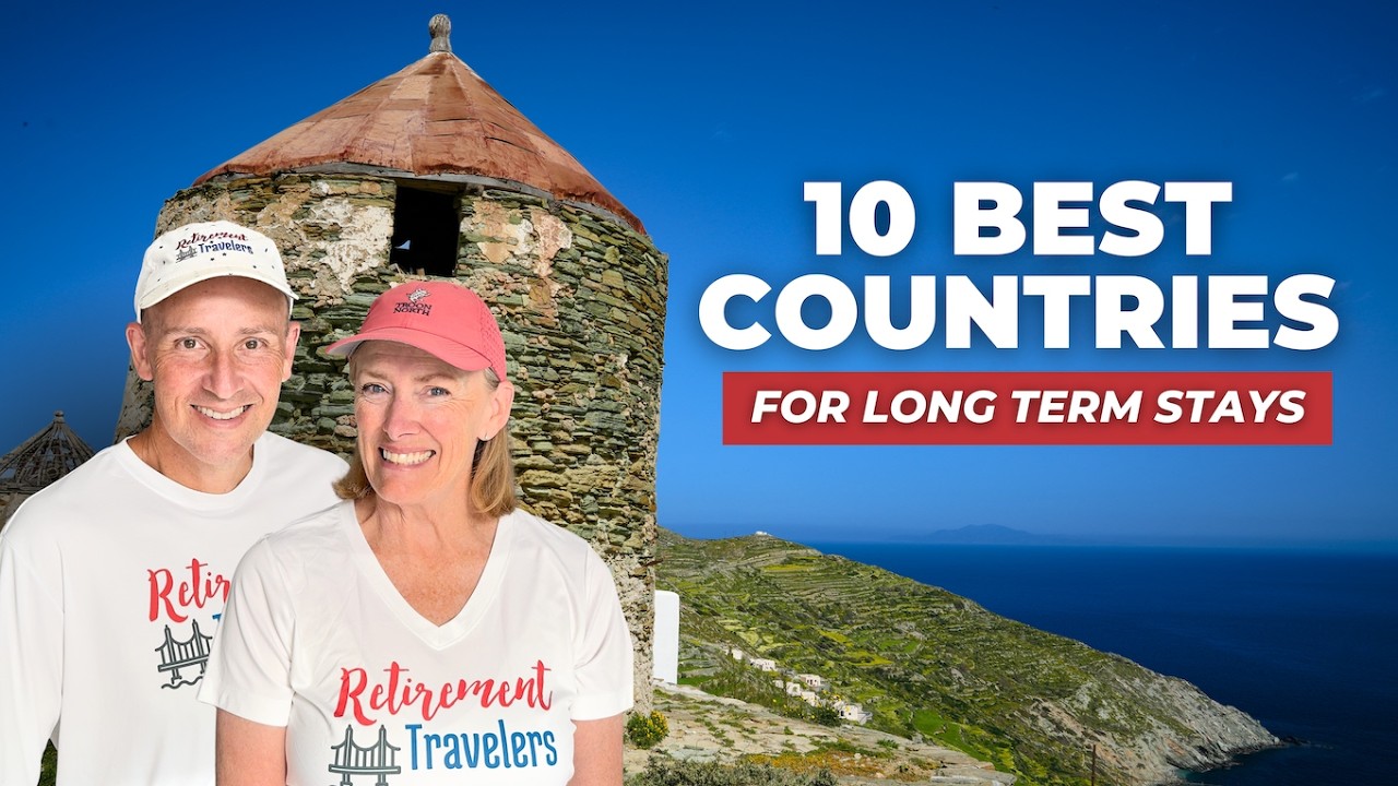 10 Best Countries to Visit for Long Term Stays in 2025