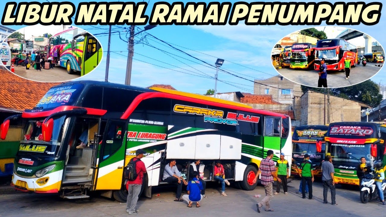 MULAI RAMAI‼️Libur Panjang Natal Pangkalan bus Luragung lbk bulus Mulai Ramai Penumpang 