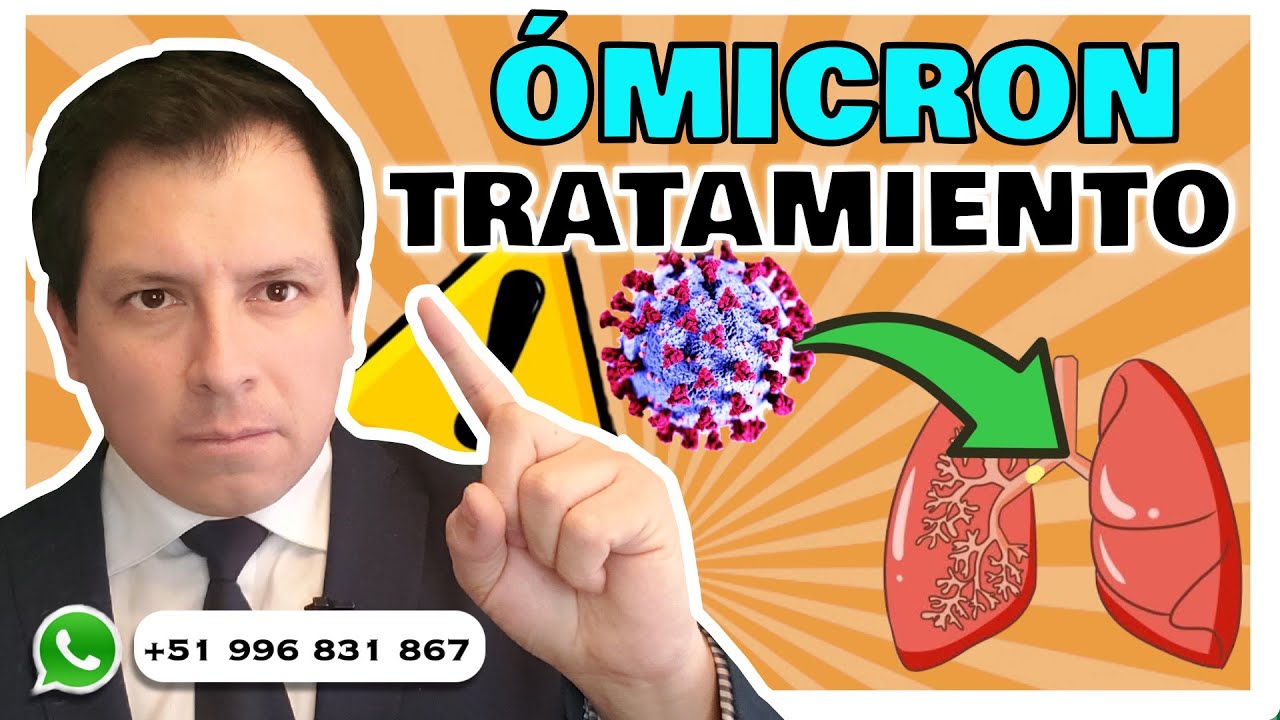 ¿TRATAMIENTO PARA ÓMICRON? ¿QUÉ REVELAN LAS INVESTIGACIONES?