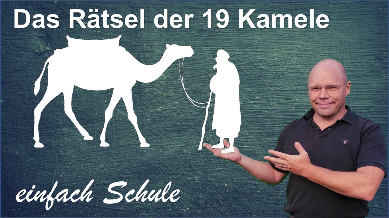 Das Rätsel der 19 Kamele | Cooles Matherätsel