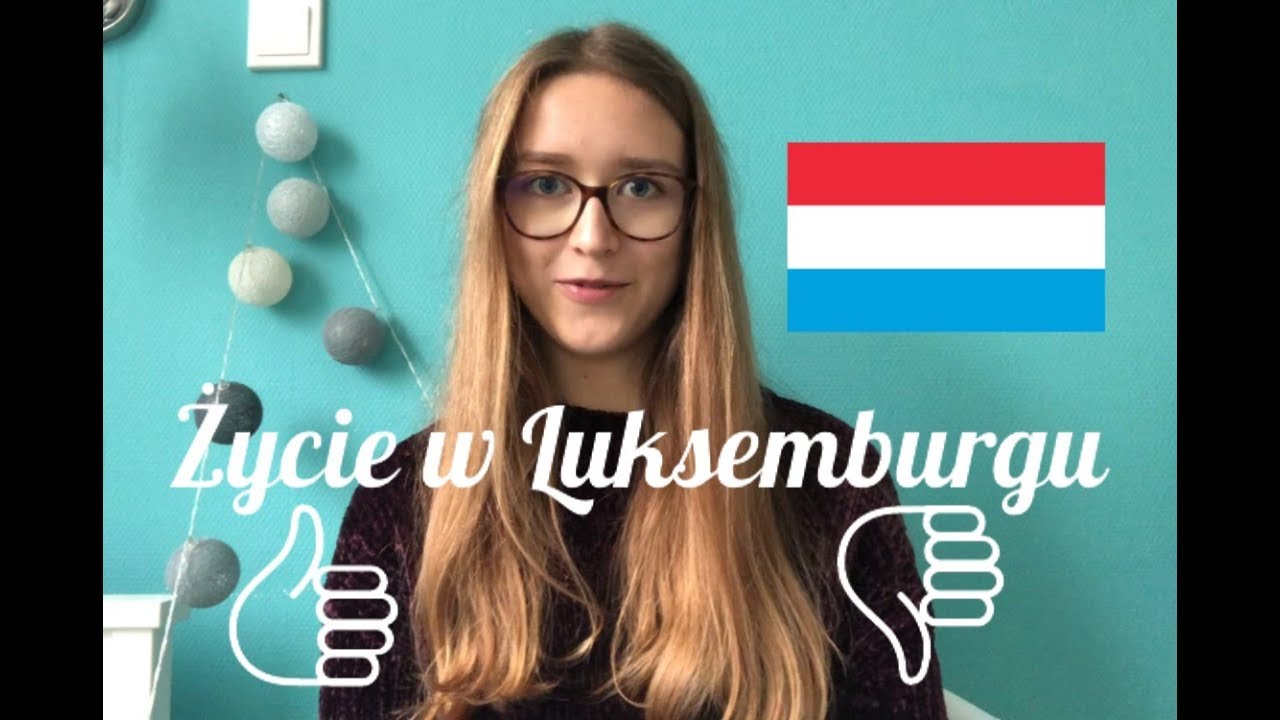 Plusy i minusy życia w Luksemburgu