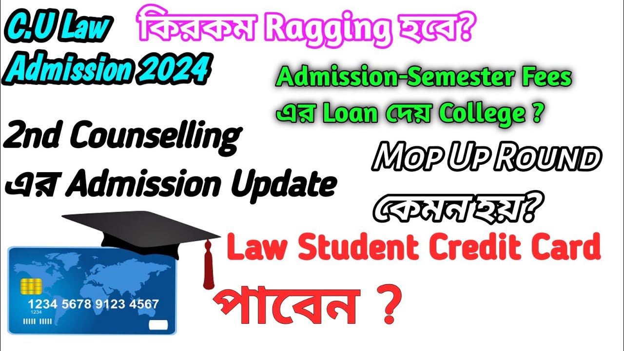 Ragging&bull;Fees Loan&bull;Law Student Credit card&bull;Mop Round Explained&bull;2nd Counselling Admission Update 2024