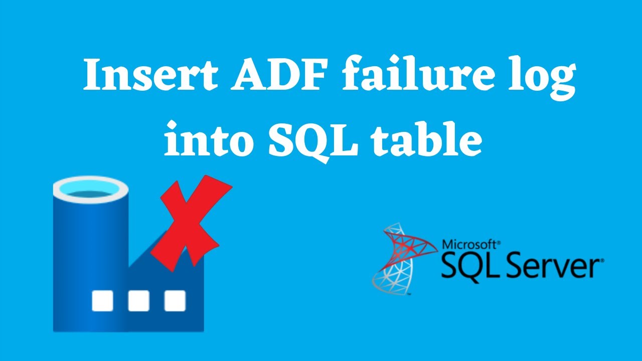 25. Регистрируйте ошибки ADF и строки, скопированные в таблицу SQL | Копировать активность