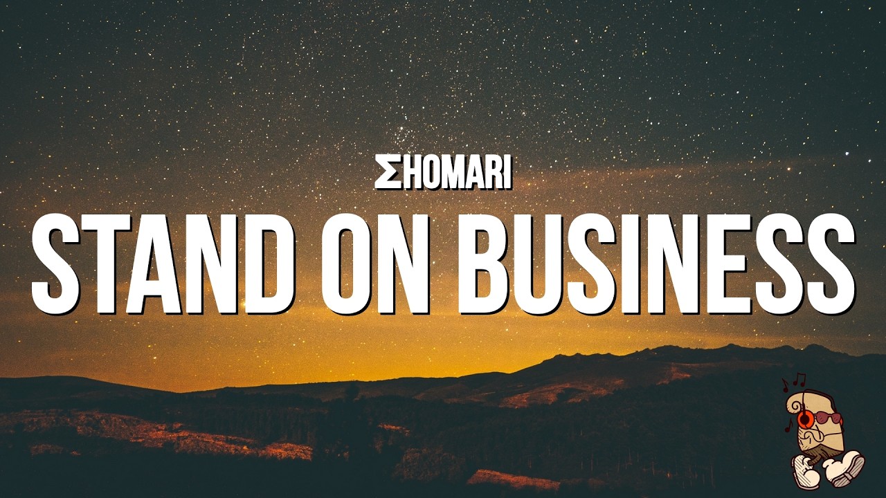 &Sigma;homari - Stand On Business (Lyrics)