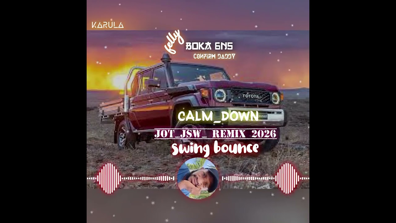 Calm_ Down[Jot_ Jsw_ remix_ swing _ bounce 2026]