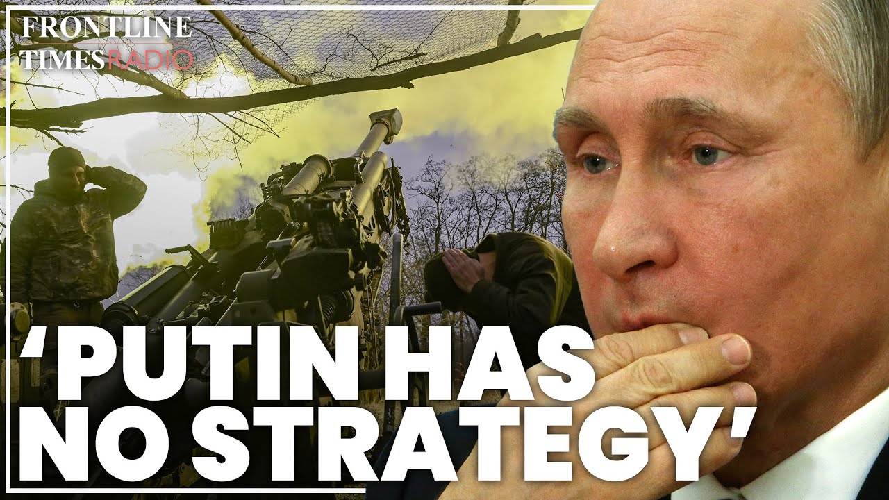 Putin 'has no strategy' on how to end his invasion | Owen Matthews