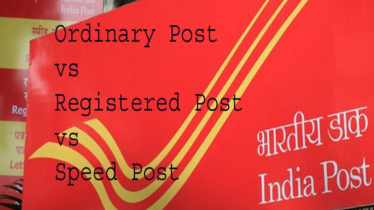 Ordinary Post vs Registered Post vs Speed Post