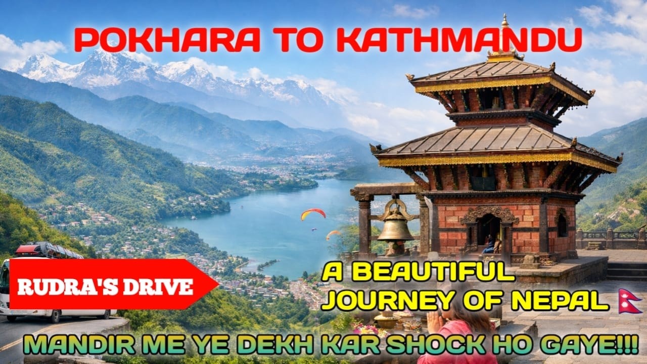 DAY 5 POKHARA TO KATHMANDU ROAD TRIP 🇳🇵 | MANOKAMNA TEMPLE BALI 😳 | NEPAL JOURNEY VLOG
