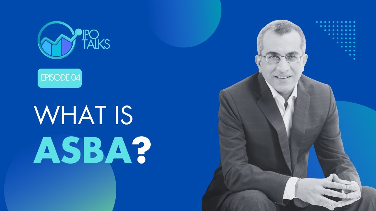 What is ASBA? | IPO Talks | Learn the smart way about Initial Public Offers