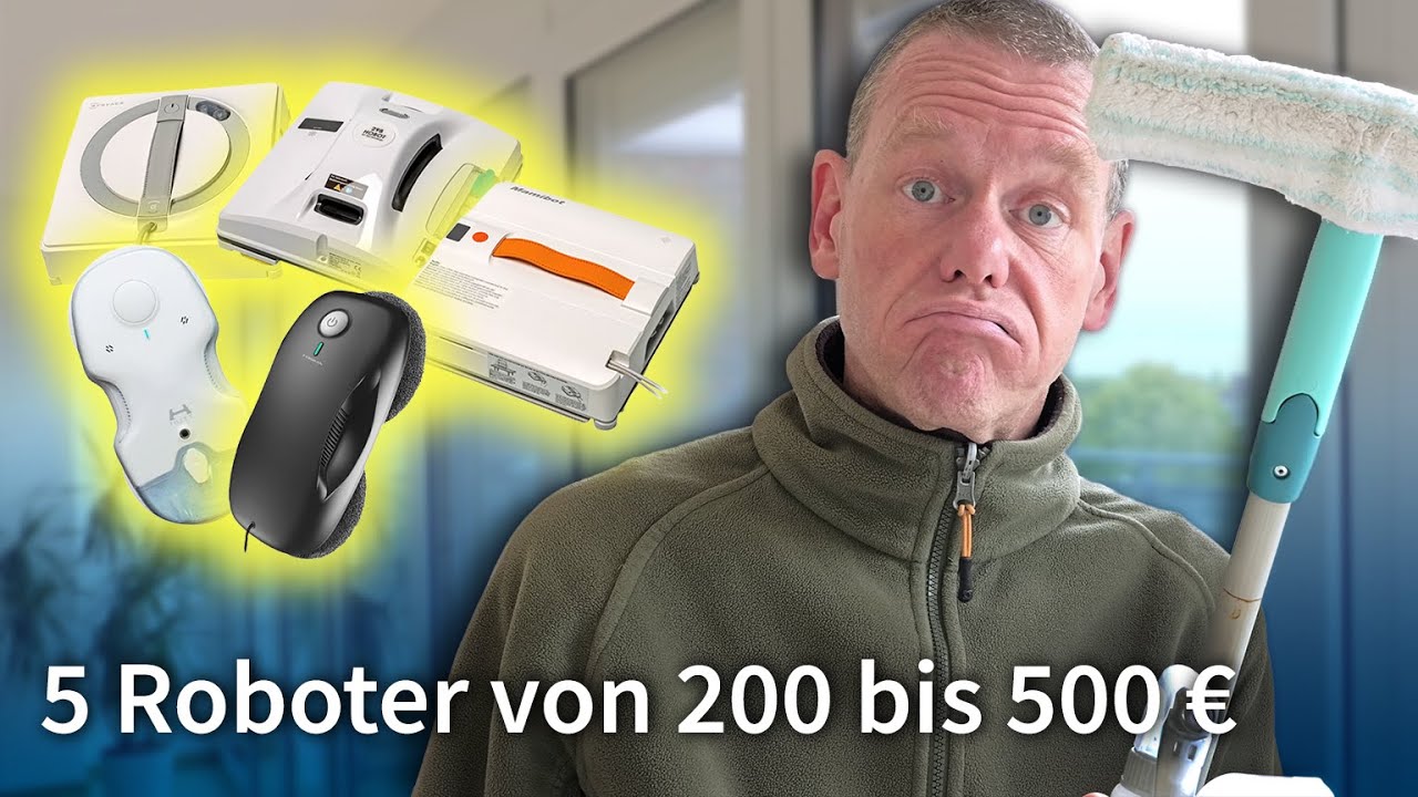 Praxistest: Fünf Fensterroboter zwischen 200 und 500 €