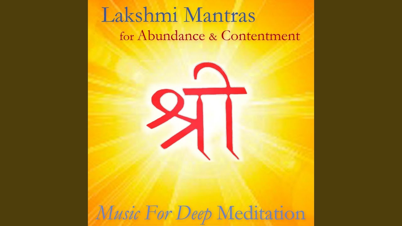 Bija Mantra - Om Shrim Hrim Klim Mahalakshmyai Namaha (feat. Vidura Barrios)