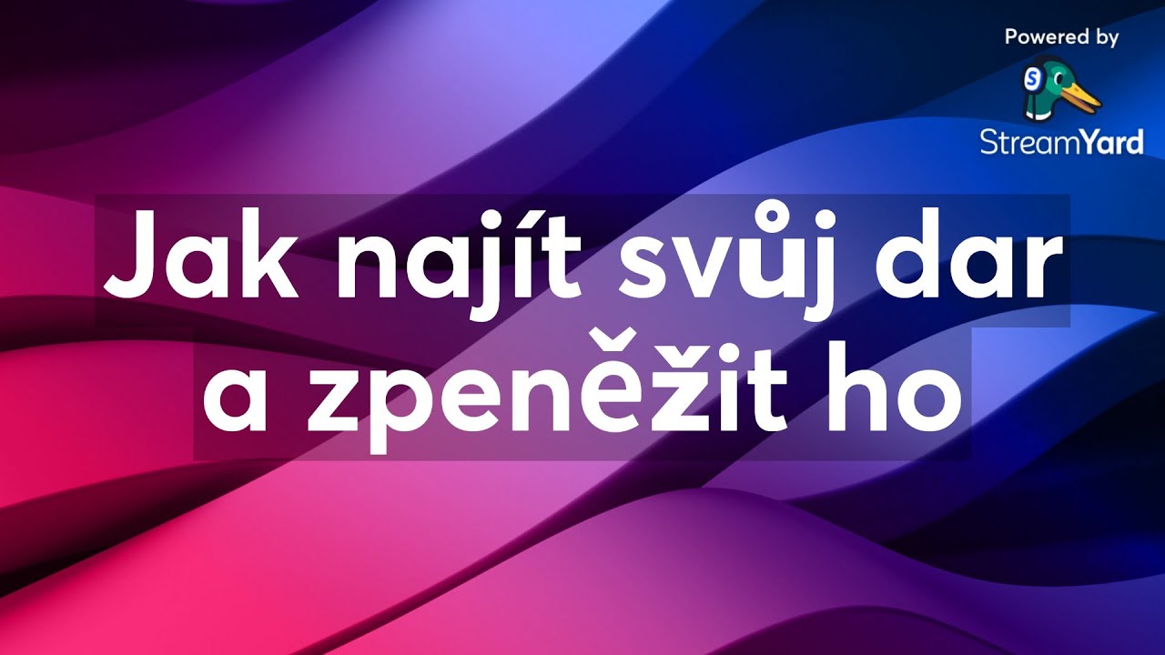 Jak najít svůj dar a zpeněžit ho