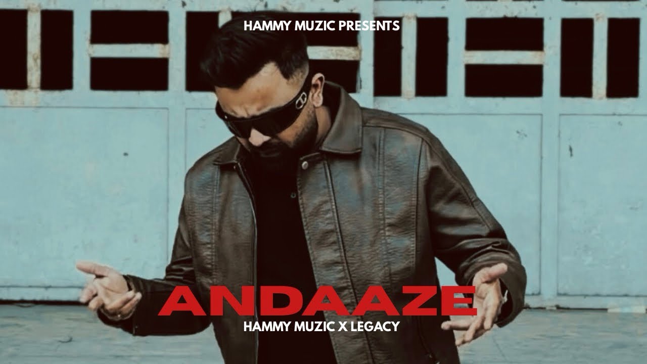 Andaaze Hammy Muzic X Legacy Latest Haryanvi Song 2026 New Haryanvi Song 2026 