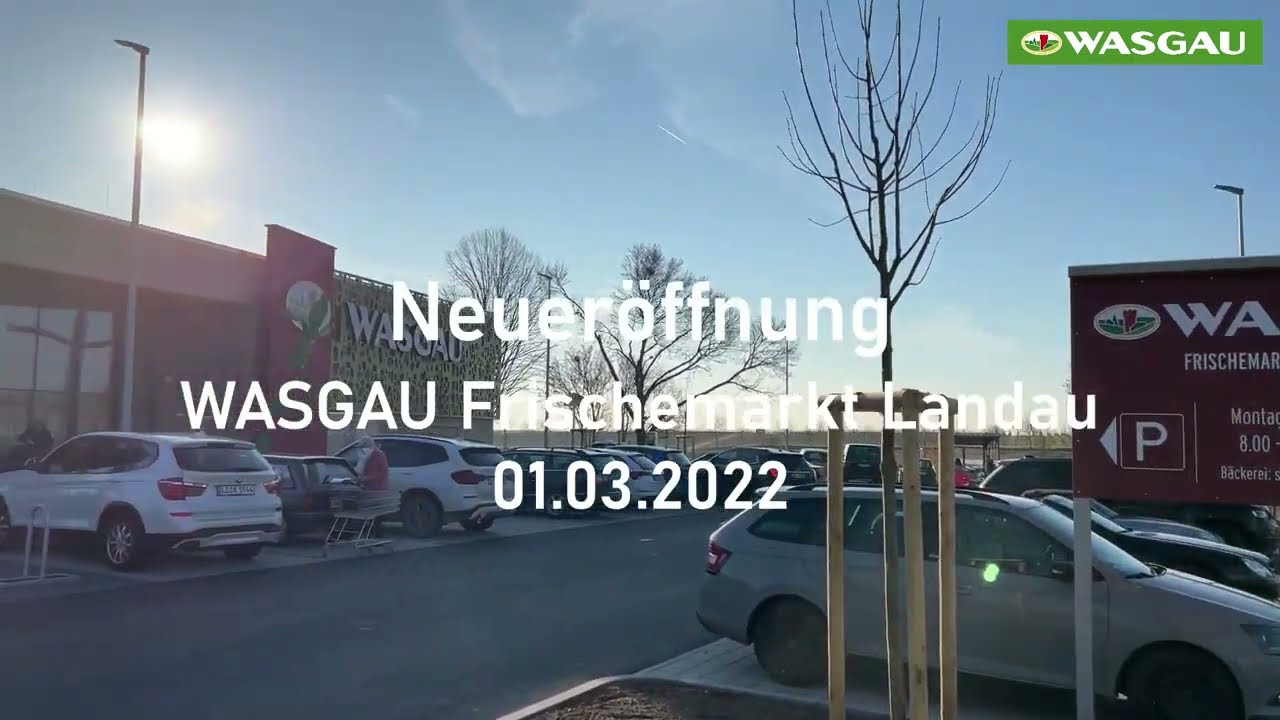 Neueröffnung WASGAU in Landau