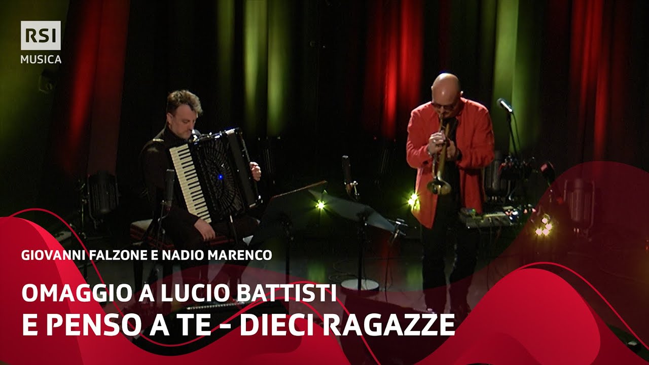 E penso a te - Dieci ragazze (Lucio Battisti) - Giovanni Falzone e Nadio Marenco | RSI Musica