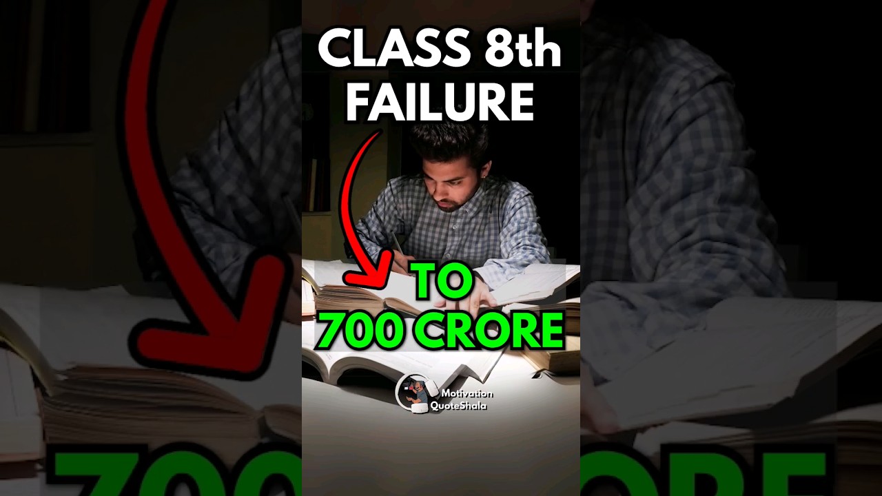 Class 8 Failure Student 7000 Crore Kamaye! 😱 Study Motivational Video #studymotivation