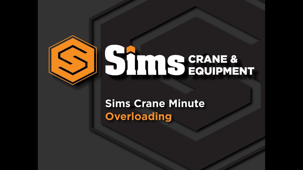 Overloading | Sims Crane Minute