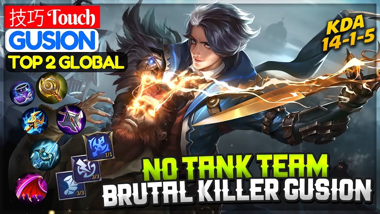No Tank Brutal Killer Gusion [ Top Global 2 Gusion ] 技巧 Touch Gusion Mobile Legends