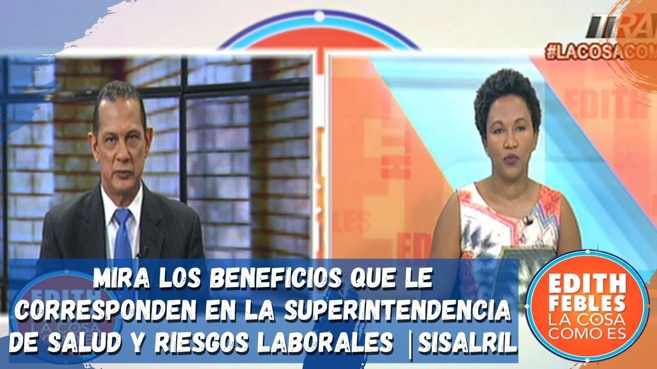 Mira los beneficios que le corresponden en la Superintendencia de Salud y Riesgos Laborales SISALRIL