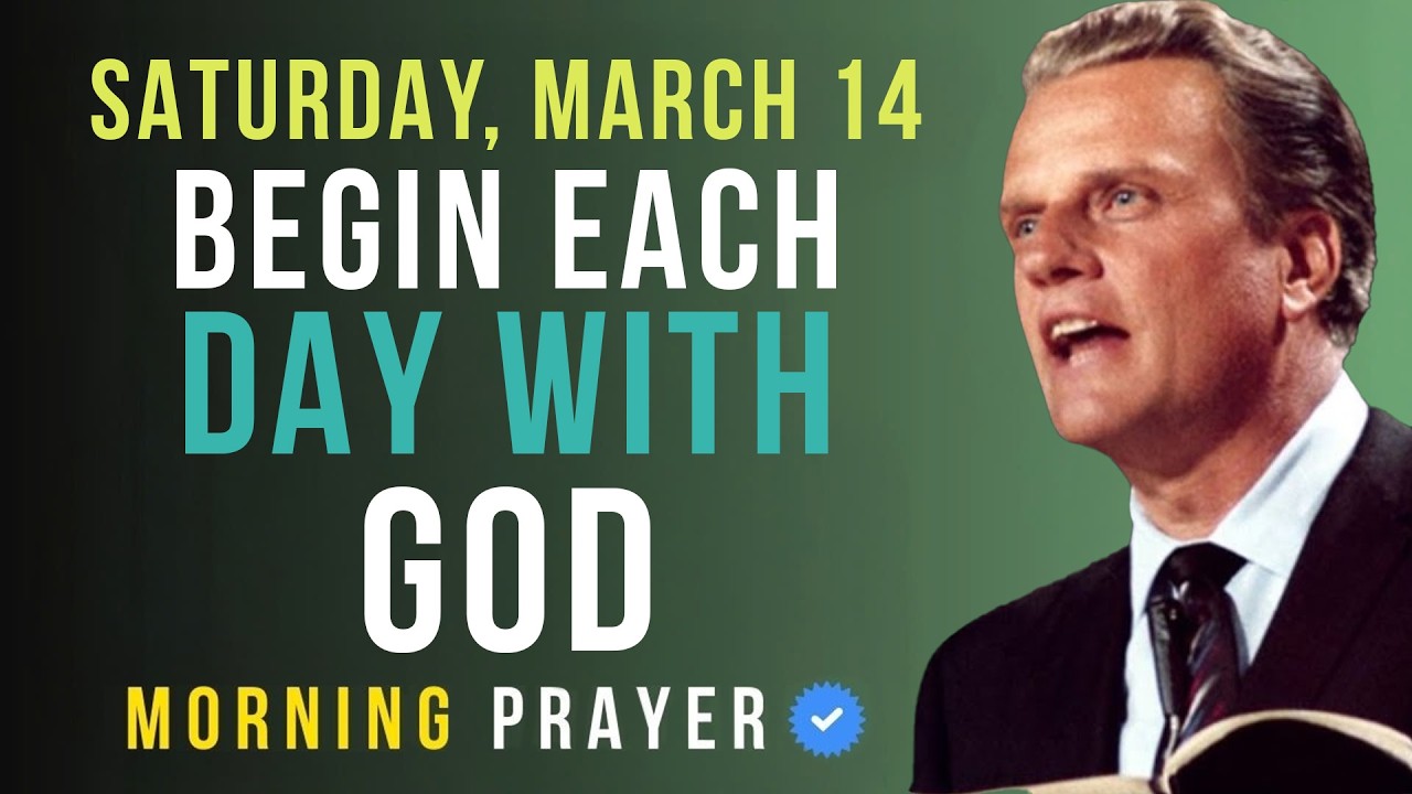 Saturday, March 14 | Thank God Before You Touch Your Phone | Billy Graham