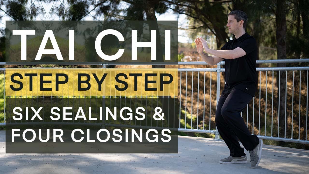 Tai Chi Form #04 Six Sealing's & Four Closings - Old Frame First Routine