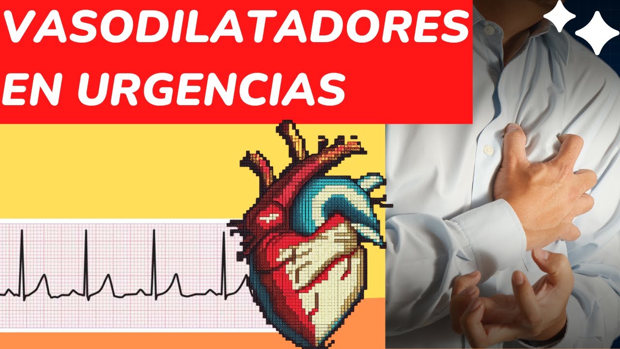 Uso de vasodilatadores en urgencias