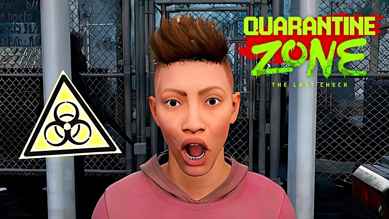 QUARANTINE ZONE: THE LAST CHECK ➤ ПОСЛЕДНИЙ ЗАРАЖЕННЫЙ ЗОМБИ #8