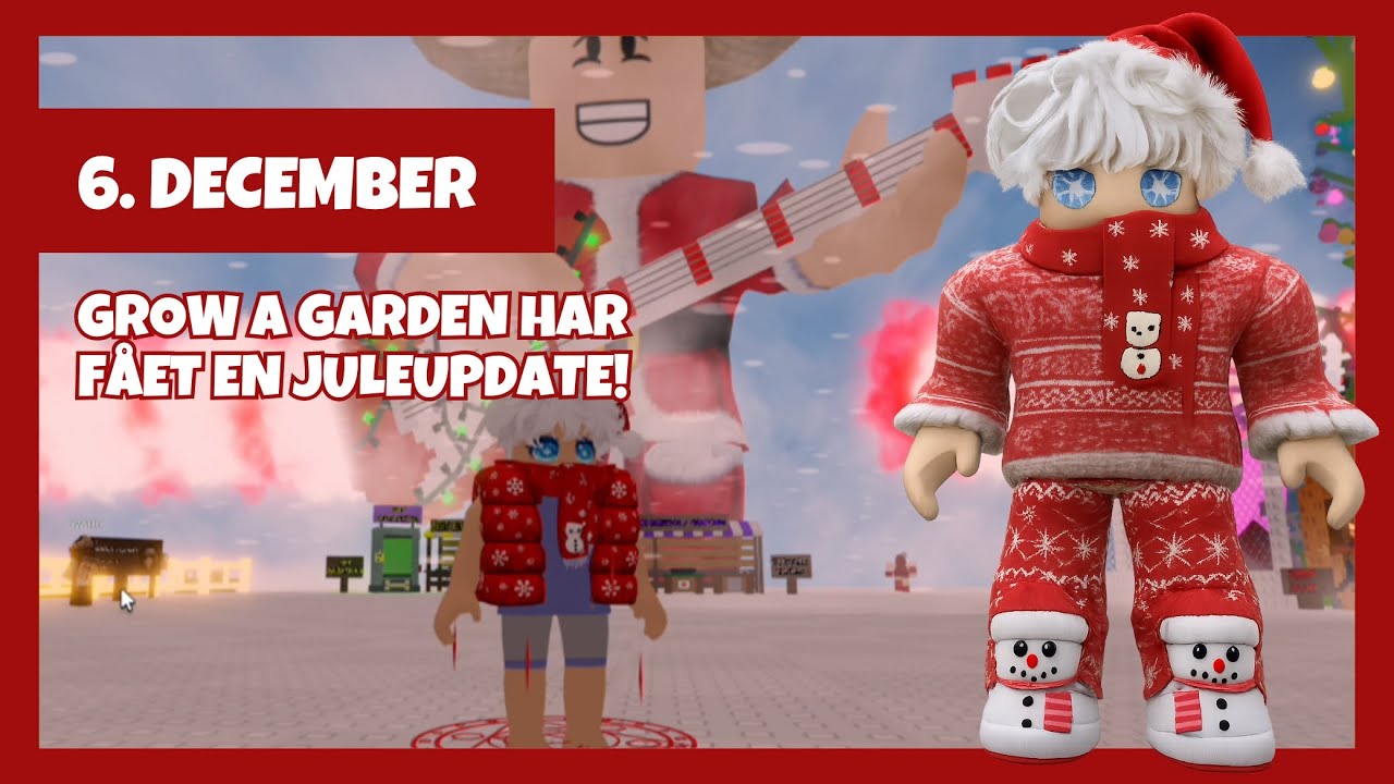 Julekalender 2025: 6. december 🎄 CHRISTMS UPDATE Part 1 i Grow a Garden!