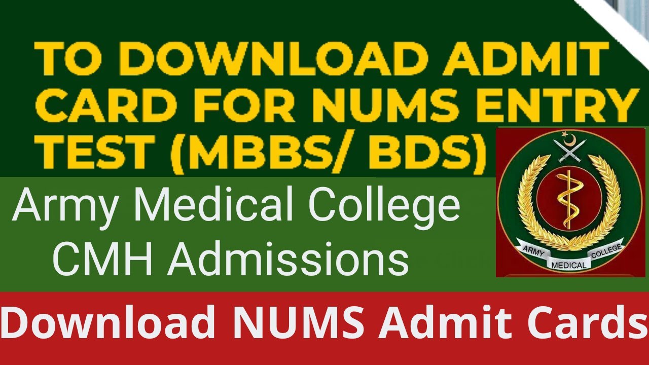 Download NUMS Roll Number Slips/CMH Admit Cards/Army Medical College/NUMS Admissions Forms 2022-23