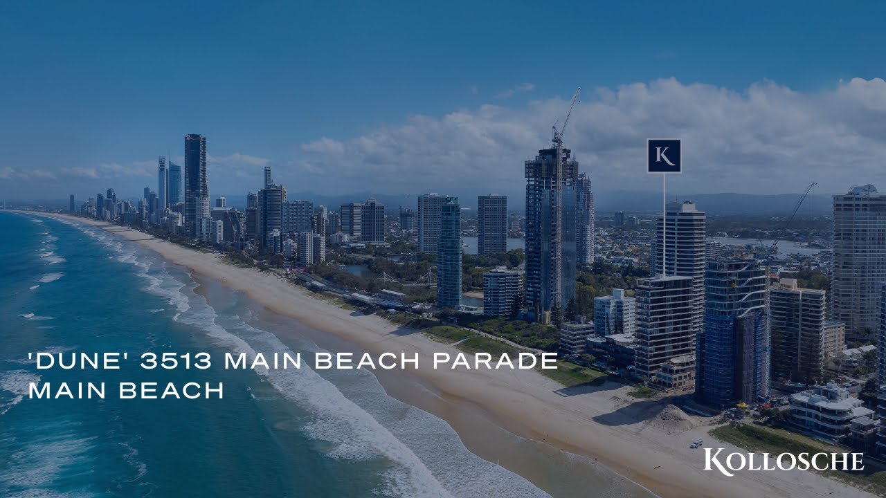 'Dune' 3513 Main Beach Parade, Main Beach |  Gold Coast Prestige Property | Kollosche
