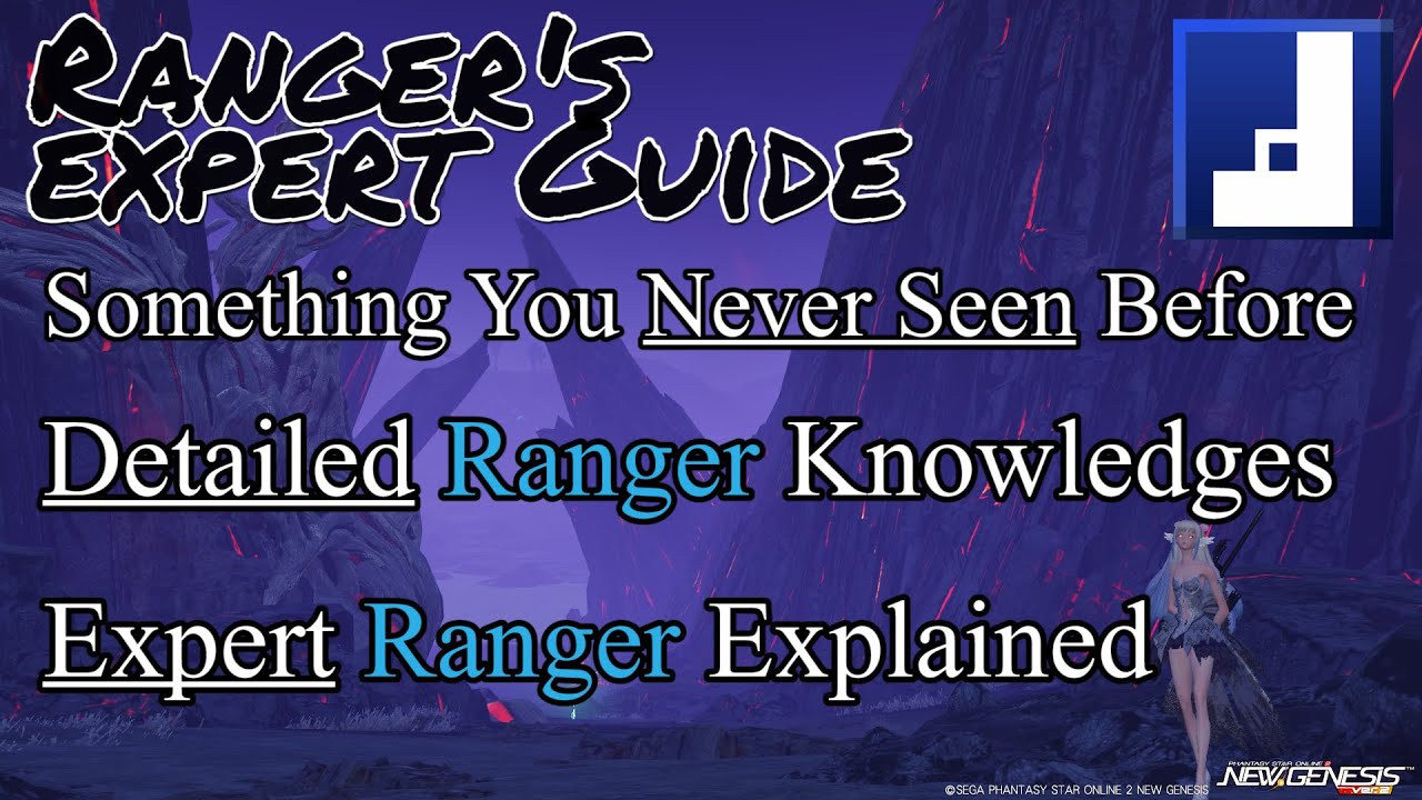 [PSO2:NGS] Ranger Expert Guide (For Expert Ranger Players)