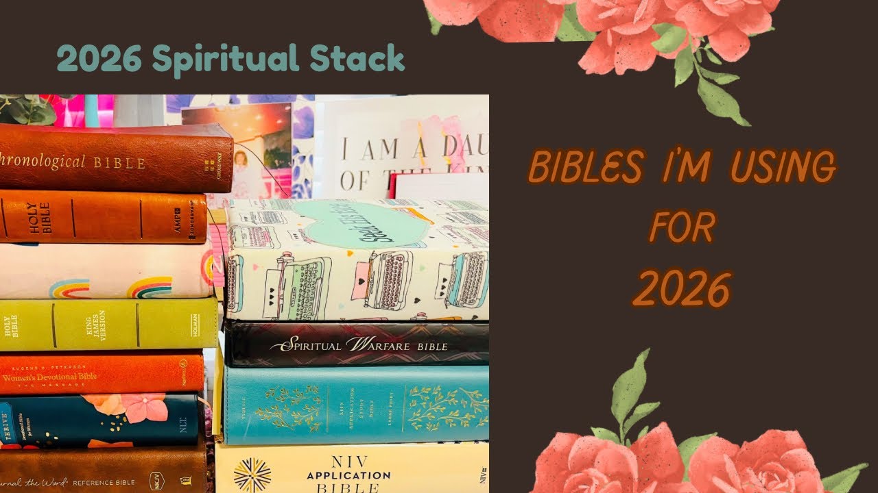 2026 Spiritual Stack| Video One| My Bibles