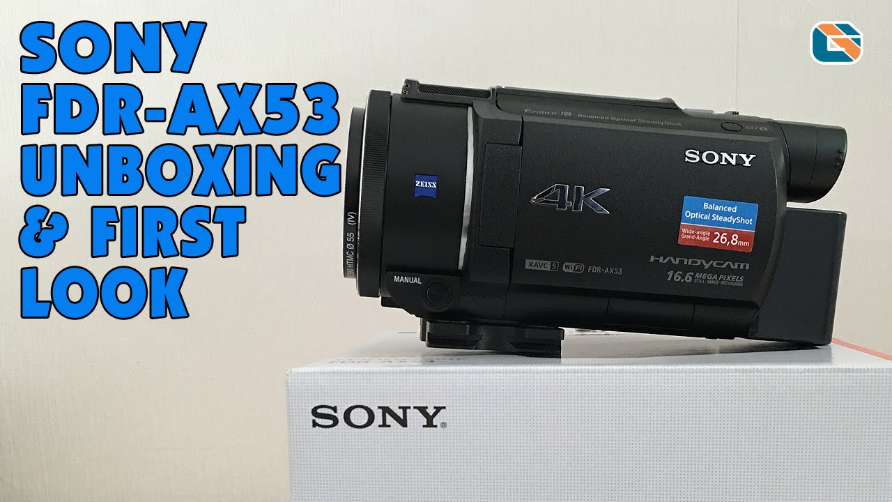 Sony FDR-AX53 4K Video Camera Unboxing & First Look #SonyAX53