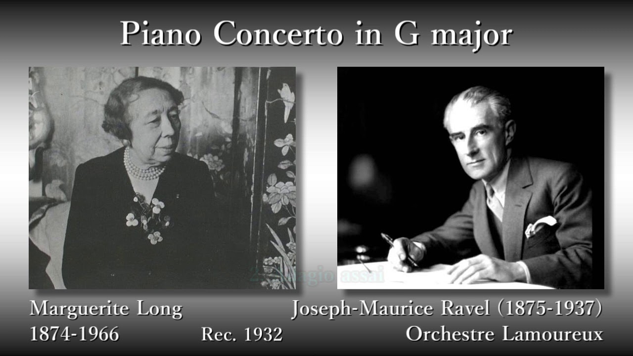 Ravel: Piano Concerto in G, Long & Ravel (1932) ラヴェル ピアノ協奏曲 ロン＆ラヴェル
