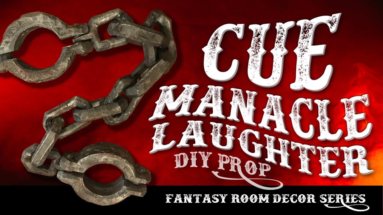 Manacle Debacle! Building a DIY Prop/Cosplay Manacle and prop Chain set.