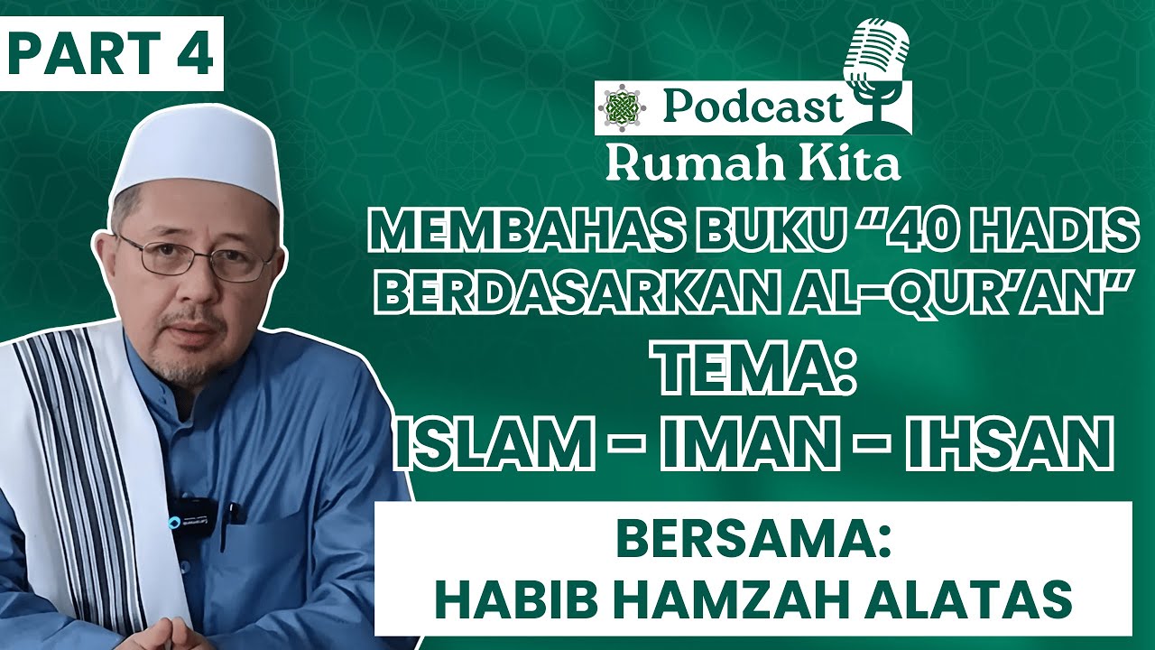 PEMBAHASAN TENTANG ISLAM - IMAN - IHSAN (PART 4) | PODCAST 