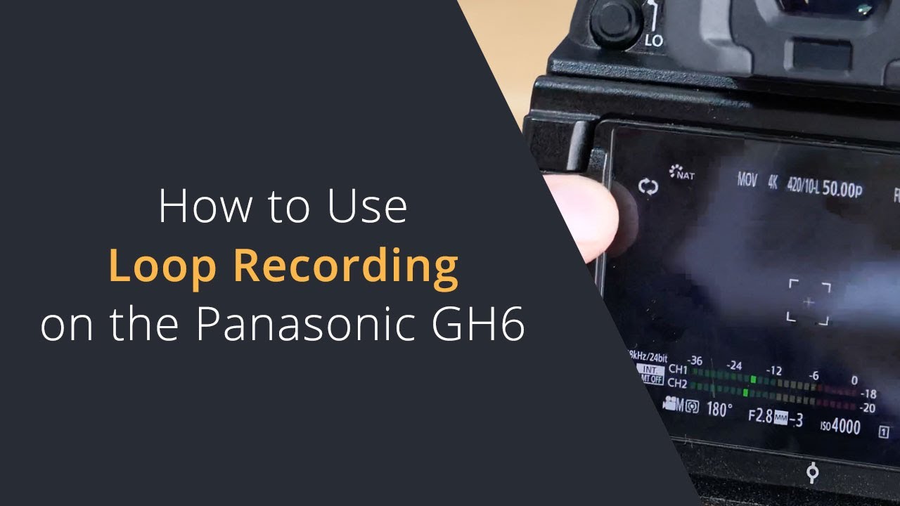 Using Loop Recording on Panasonic Lumix Cameras | Unlimited Recording on the Panasonic GH5 / GH6